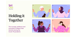 An illustration of the cover of the 'Holding it Together' report by RCEW. There are four women illustrated on computer screens, holding their arms up as though their hands are touching. All women are looking at each other.